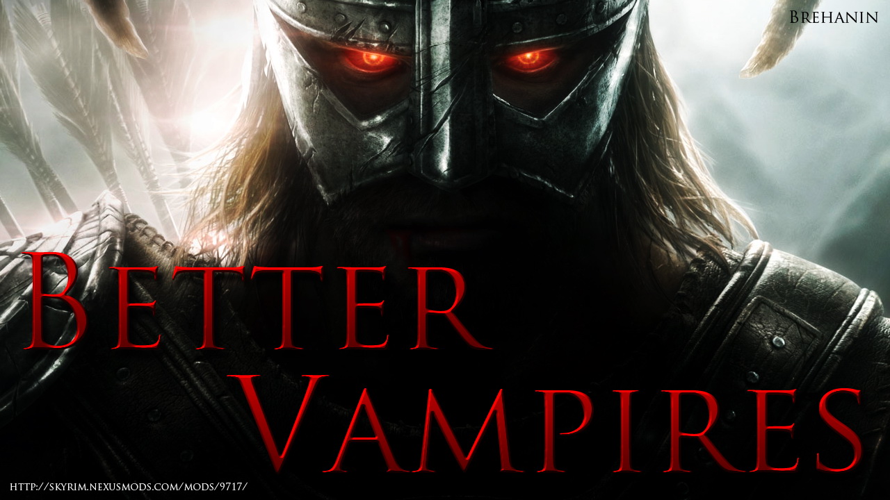 .Better Vampires by Brehanin / Улучшенные вампиры v7.1